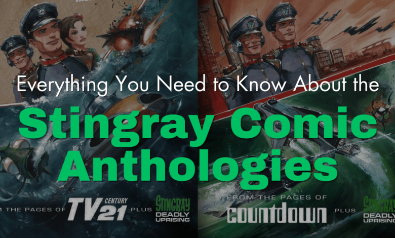 Everything You Need to Know About the Stingray Comic Anthologies – The Gerry Anderson Store