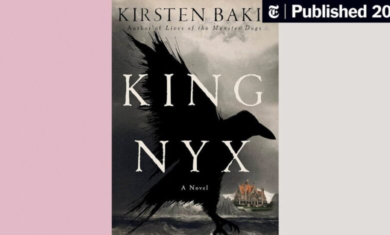Book Review: ‘King Nyx,’ by Kirsten Bakis Book Review: ‘King Nyx,’ by Kirsten Bakis