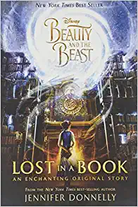 Beauty and the Beast: Lost in a Book by Jennifer Donnelly Beauty and the Beast: Lost in a Book by Jennifer Donnelly