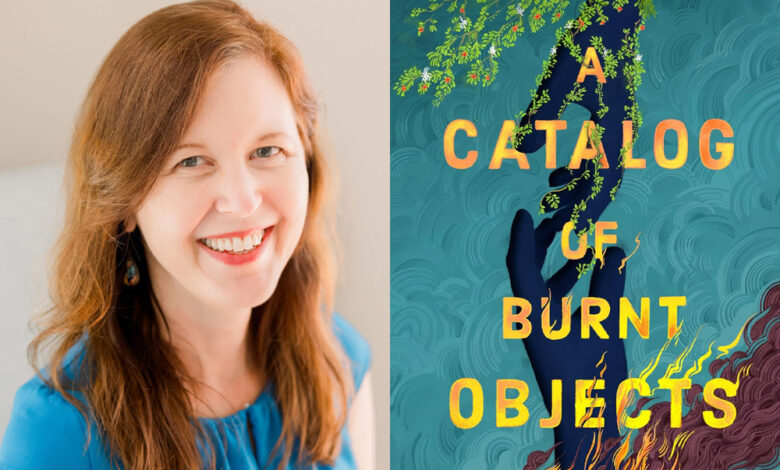 Q&A: Shana Youngdahl, Author of ‘A Catalog of Burnt Objects’ Q&A: Shana Youngdahl, Author of ‘A Catalog of Burnt Objects’