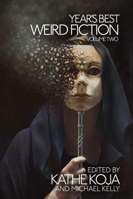 The Seventh Sense of the Strange: Year’s Best Weird, Volume 2 The Seventh Sense of the Strange: Year’s Best Weird, Volume 2