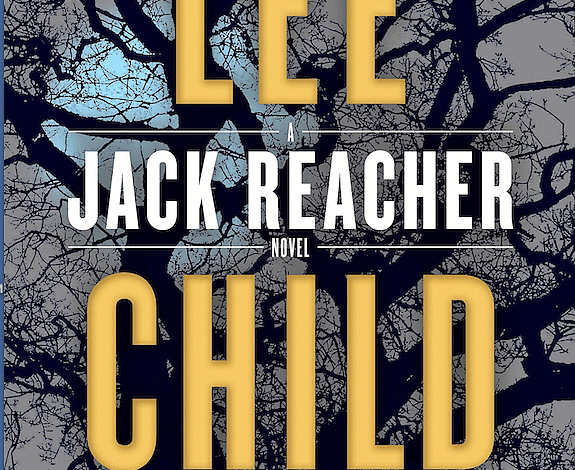 ON BOOKS: Lee Child’s nonstyle of writing engages on new Jack Reacher novel | The Arkansas Democrat-Gazette ON BOOKS: Lee Child’s nonstyle of writing engages on new Jack Reacher novel | The Arkansas Democrat-Gazette