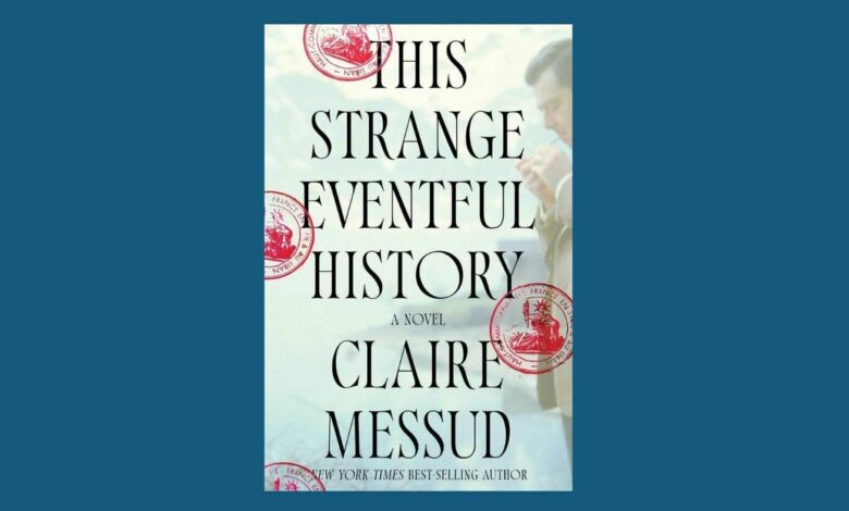 Claire Messud’s ‘This Strange Eventful History’ borrows from her own past : NPR