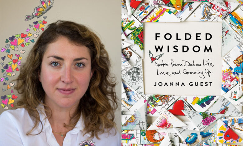 Q&A: Joanna Guest, Author of ‘Folded Wisdom’, & Bob Guest Q&A: Joanna Guest, Author of ‘Folded Wisdom’, & Bob Guest