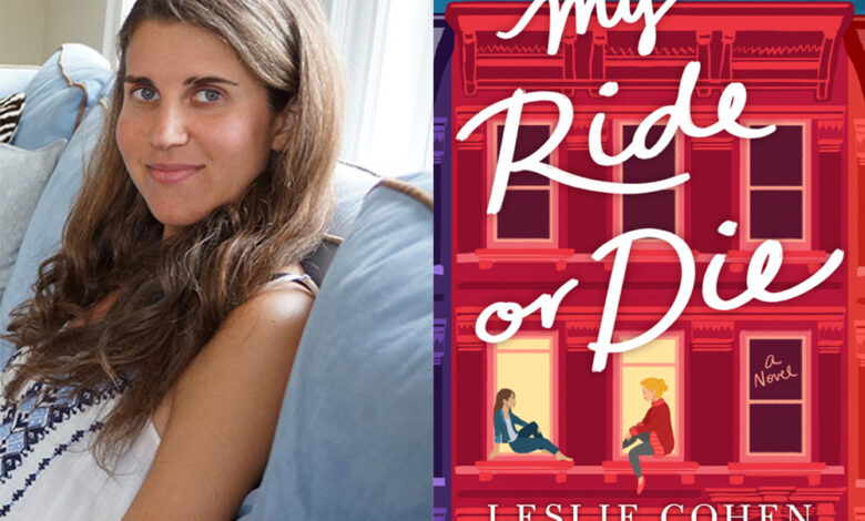 Q&A: Leslie Cohen, Author of ‘My Ride or Die’