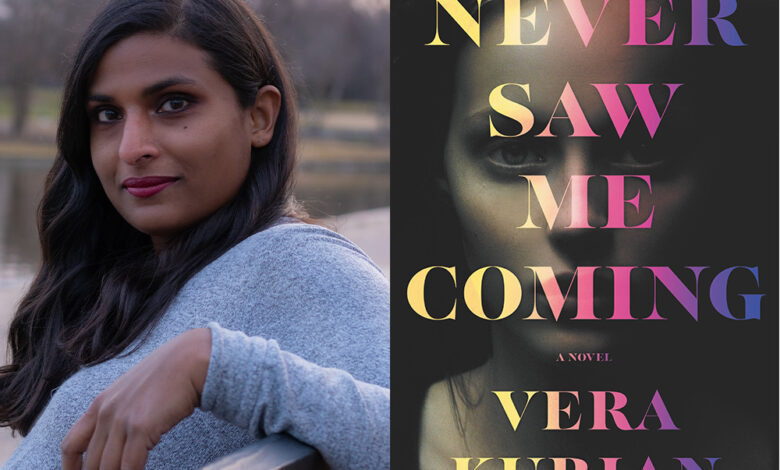 Q&A: Vera Kurian, Author of ‘Never Saw Me Coming’ Q&A: Vera Kurian, Author of ‘Never Saw Me Coming’