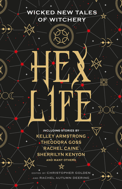 Hex Life edited by Christopher Golden and Rachel Autumn Deering