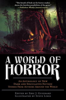 world_of_horror A World of Horror edited by Eric Guignard