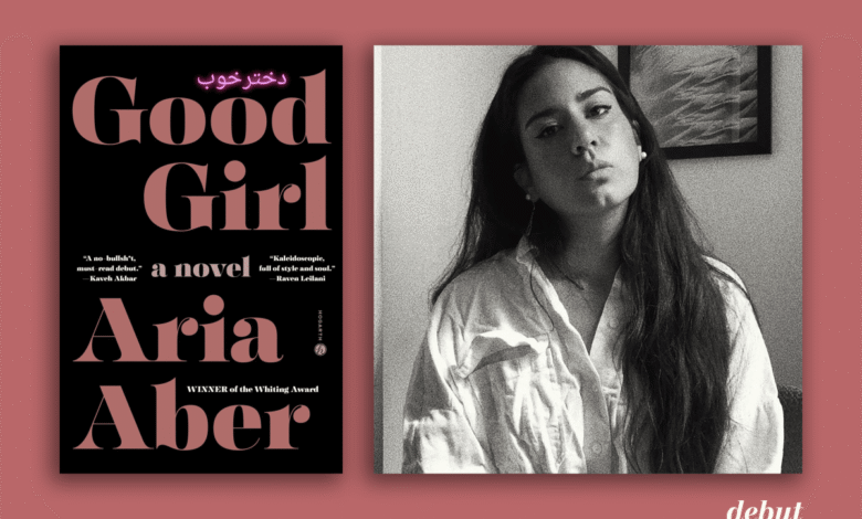 Aria Aber needed to discover her characters’ desires to unlock Good Girl – debutiful Aria Aber needed to discover her characters’ desires to unlock Good Girl – debutiful