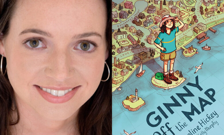 Q&A: Caroline Hickey, Author of ‘Ginny Off the Map’ Q&A: Caroline Hickey, Author of ‘Ginny Off the Map’