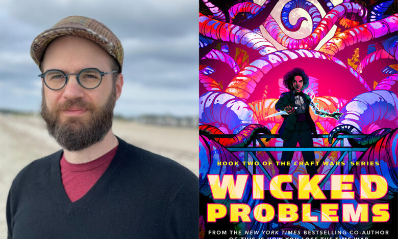 Q&A: Max Gladstone, Author of ‘Wicked Problems’