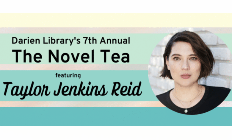 You Can Now Get Tickets for Darien Library’s Oct 26 Novel Tea Fundraiser Featuring Author Taylor Jenkins Reid [UPDATE]