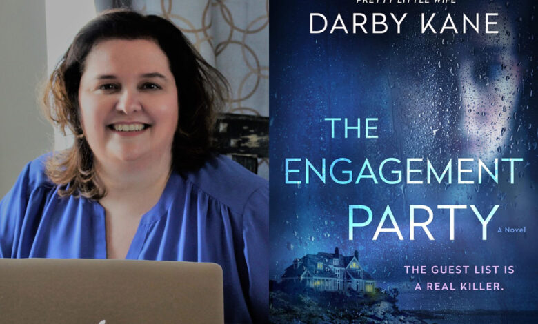 Q&A: Darby Kane, Author of ‘The Engagement Party’ Q&A: Darby Kane, Author of ‘The Engagement Party’