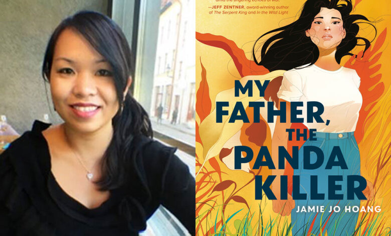 Q&A: Jamie Jo Hoang, Author of ‘My Father, The Panda Killer’ Q&A: Jamie Jo Hoang, Author of ‘My Father, The Panda Killer’