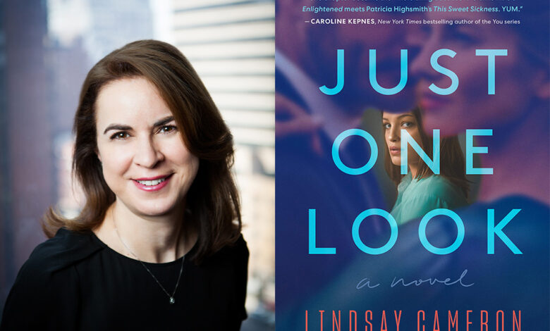 Q&A: Lindsay Cameron, Author of ‘Just One Look’
