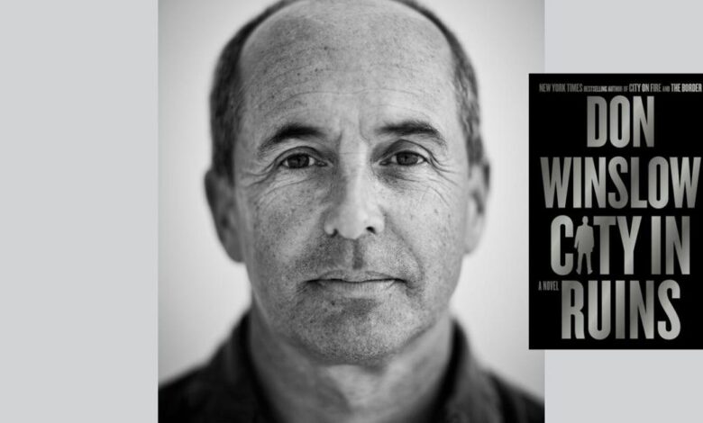 The end: Q&A with Don Winslow on his final book ‘City in Ruins’ and retiring from writing fiction | About Town The end: Q&A with Don Winslow on his final book ‘City in Ruins’ and retiring from writing fiction | About Town
