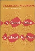 Book cover of A Good Man Is Hard to Find by Flannery O’Connor.