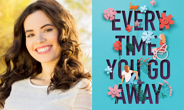 Q&A: Abigail Johnson, Author of ‘Every Time You Go Away’ Q&A: Abigail Johnson, Author of ‘Every Time You Go Away’