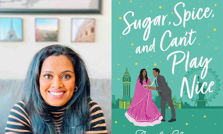 Q&A: Annika Sharma, Author of ‘Sugar, Spice, and Can’t Play Nice’ Q&A: Annika Sharma, Author of ‘Sugar, Spice, and Can’t Play Nice’