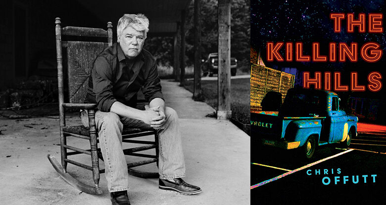 Q&A with Chris Offutt, Author of The Killing Hills Q&A with Chris Offutt, Author of The Killing Hills