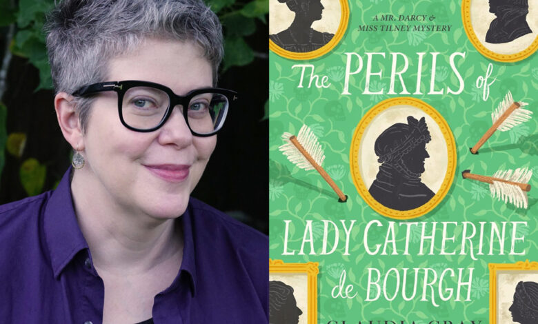 Q&A: Claudia Gray, Author of ‘The Perils of Lady Catherine de Bourgh’ Q&A: Claudia Gray, Author of ‘The Perils of Lady Catherine de Bourgh’