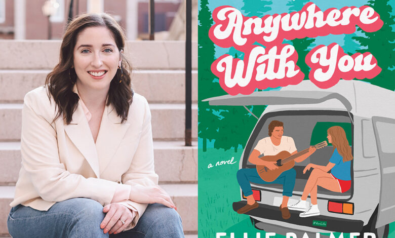 Q&A: Ellie Palmer, Author of ‘Anywhere With You’ Q&A: Ellie Palmer, Author of ‘Anywhere With You’