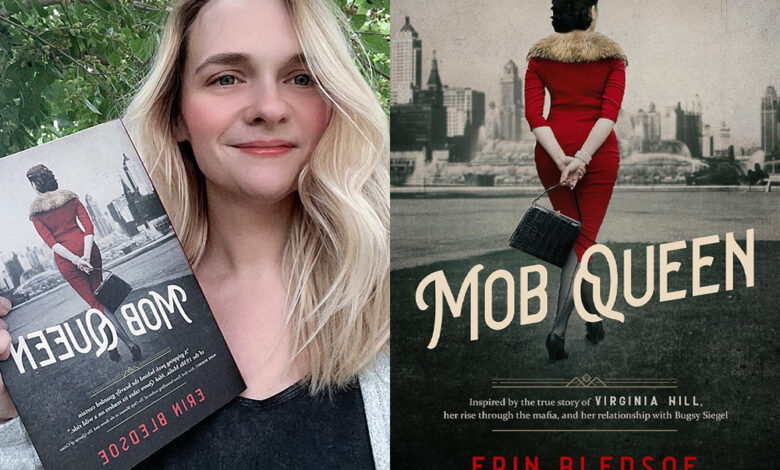 Q&A: Erin Bledsoe, Author of ‘Mob Queen’ Q&A: Erin Bledsoe, Author of ‘Mob Queen’