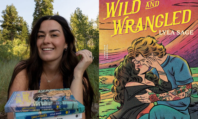 Q&A: Lyla Sage, Author of ‘Wild and Wrangled’ Q&A: Lyla Sage, Author of ‘Wild and Wrangled’