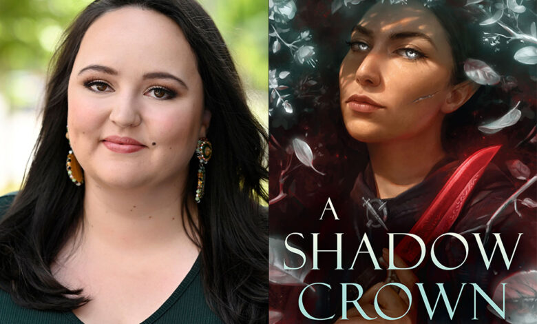 Q&A: Melissa Blair, Author of ‘A Shadow Crown’ Q&A: Melissa Blair, Author of ‘A Shadow Crown’