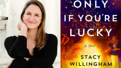 Q&A: Stacy Willingham, Author of ‘Only If You’re Lucky’
