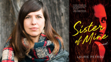 Q&A with Laurie Petrou, Author of Sister of Mine