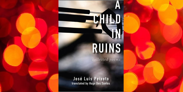 Collected Poems’ by José Luís Peixoto – Editor’s NotePortuguese American Journal