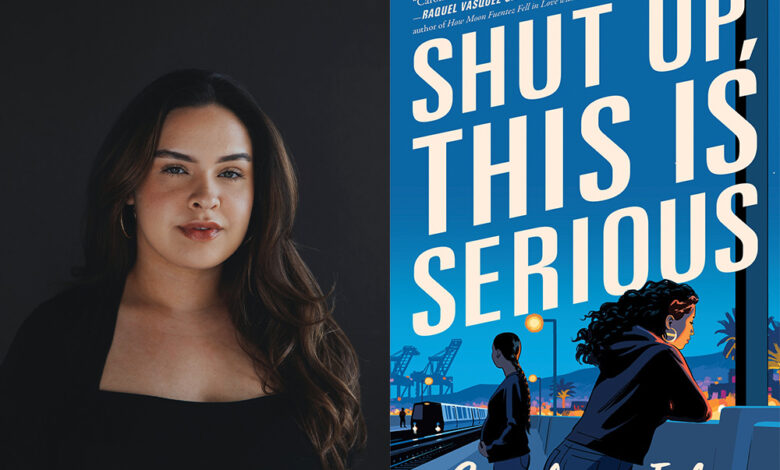 Q&A: Carolina Ixta, Author of ‘Shut Up, This Is Serious’ Q&A: Carolina Ixta, Author of ‘Shut Up, This Is Serious’