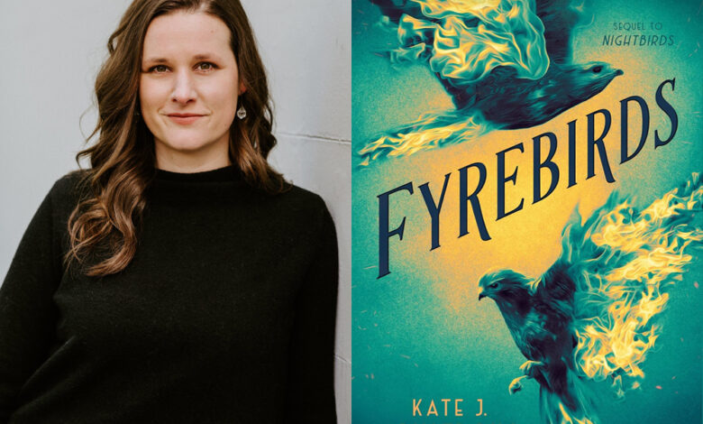Q&A: Kate J. Armstrong, Author of ‘Fyrebirds’ Q&A: Kate J. Armstrong, Author of ‘Fyrebirds’
