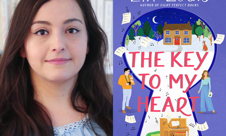Q&A: Lia Louis, Author of ‘The Key to My Heart’ Q&A: Lia Louis, Author of ‘The Key to My Heart’