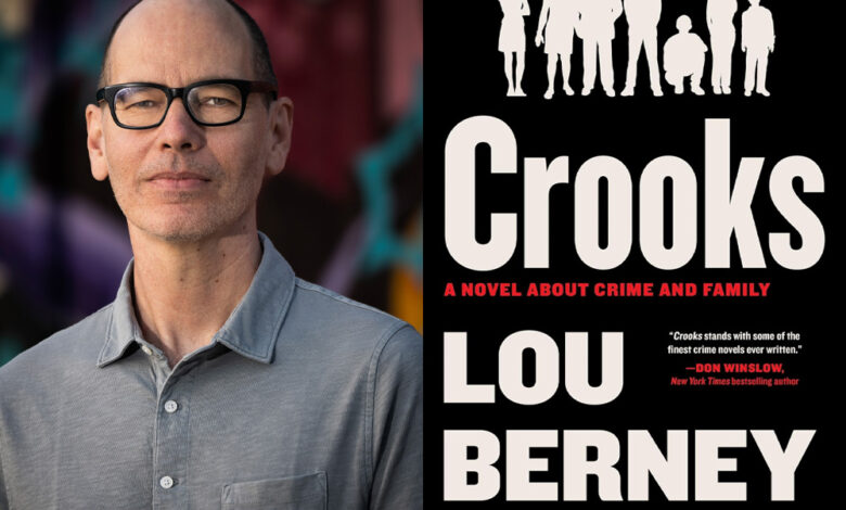 Q&A: Lou Berney, Author of ‘Crooks’ Q&A: Lou Berney, Author of ‘Crooks’