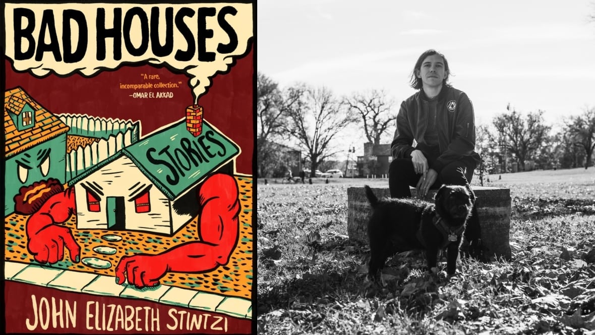 Bad Houses by John Elizabeth Stintzi.