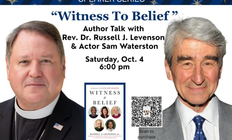 Oct 4 | Author Talk & Book Signing with actor Sam Waterston & Rev. Dr. Russ Levenson Oct 4 | Author Talk & Book Signing with actor Sam Waterston & Rev. Dr. Russ Levenson
