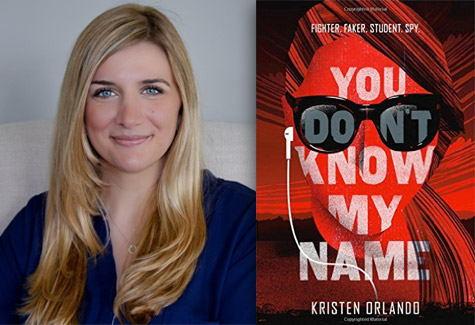 Q&A with Kristen Orlando, Author of You Don’t Know My Name Q&A with Kristen Orlando, Author of You Don’t Know My Name
