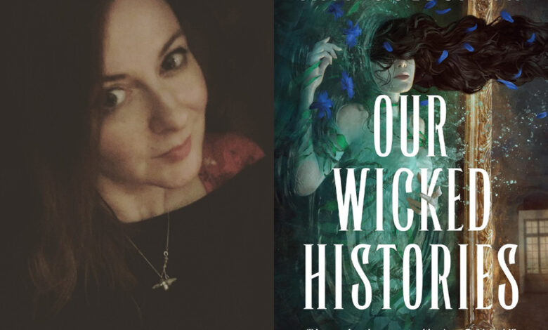 Q&A: Amy Goldsmith, Author of ‘Our Wicked Histories’ Q&A: Amy Goldsmith, Author of ‘Our Wicked Histories’