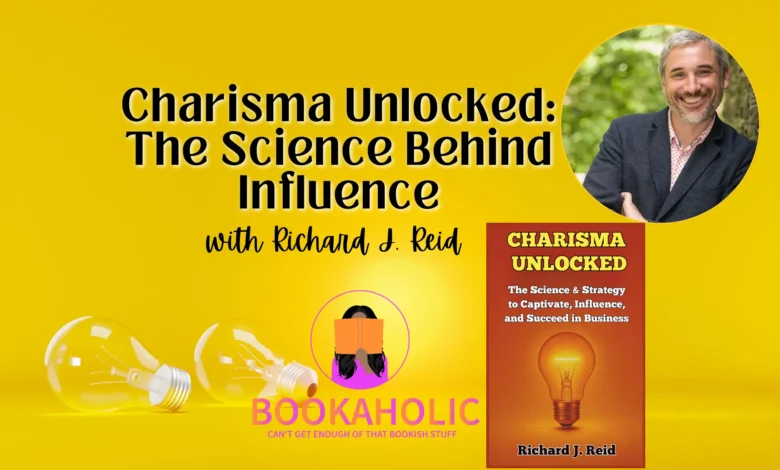 Bookaholic Podcast — Charisma Unlocked: The Science Behind Influence