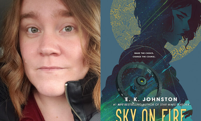 Q&A: E.K. Johnston, Author of ‘Sky On Fire’ Q&A: E.K. Johnston, Author of ‘Sky On Fire’