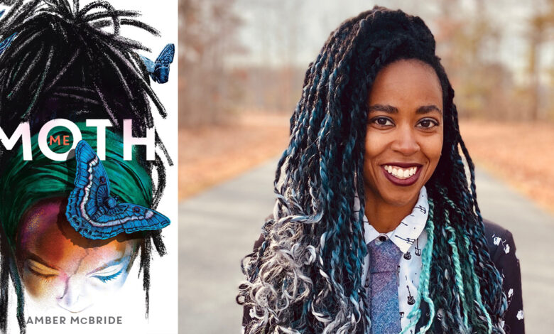An Indies Introduce Q&A with Amber McBride, Author of “Me (Moth)” An Indies Introduce Q&A with Amber McBride, Author of “Me (Moth)”