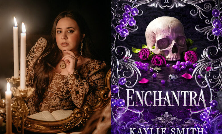 Q&A: Kaylie Smith, Author of ‘Enchantra’ Q&A: Kaylie Smith, Author of ‘Enchantra’