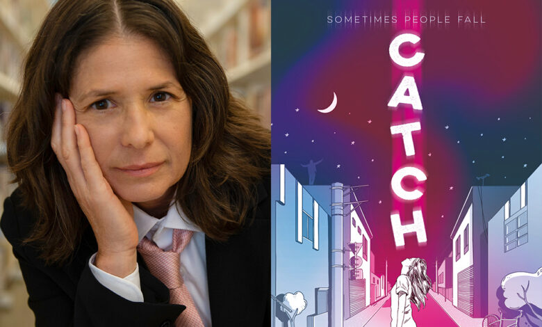 Q&A: Sarah Brill, Author of ‘Catch’ Q&A: Sarah Brill, Author of ‘Catch’