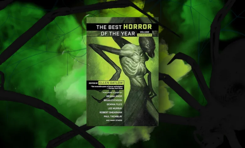 Ellen Datlow’s Best Horror of the Year, Volume 17 Delivers Terror at Its Finest