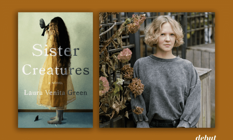 Laura Venita Green discusses Sister Creatures – debutiful