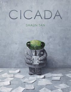 The cover of the Cicada children's book, by Shaun Tan