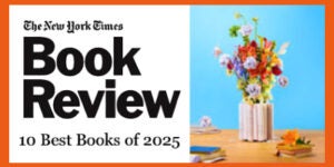 Five PRH Titles Recognized in New York Times Book Review’s “10 Best Books of 2025”