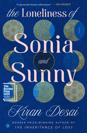 The Loneliness of Sonia and Sunny by Kiran Desai